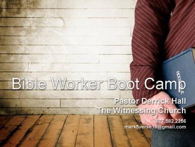 Bible Worker Boot Camp Training